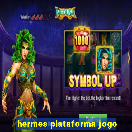 hermes plataforma jogo